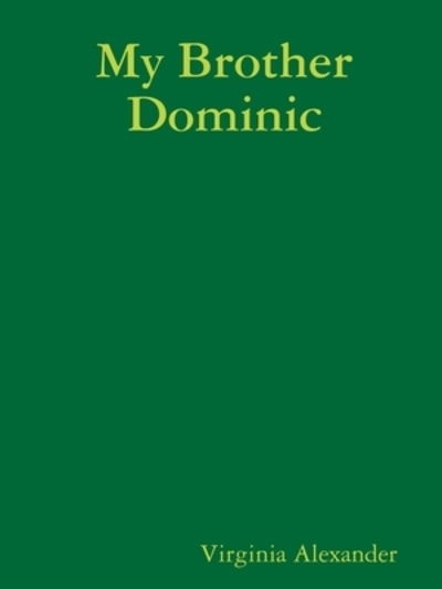 Cover for Virginia Alexander · My Brother Dominic (Paperback Book) (2020)