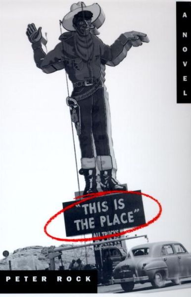 Cover for Peter Rock · This is the Place (Paperback Book) [1st Anchor Books Ed edition] (1997)