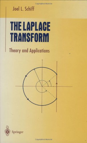 Cover for Joel L. Schiff · The Laplace Transform: Theory and Applications - Undergraduate Texts in Mathematics (Hardcover Book) [1999 edition] (1999)