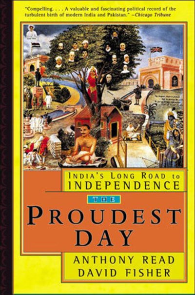 Cover for Anthony Read · The Proudest Day: India's Long Road to Independence (Paperback Bog) (1999)