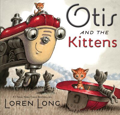 Cover for Loren Long · Otis and The Kittens - Otis (Hardcover Book) (2016)