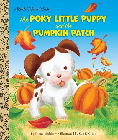 Cover for Diane Muldrow · Poky Little Puppy and the Pumpkin Patch - Little Golden Book (Gebundenes Buch) (2018)