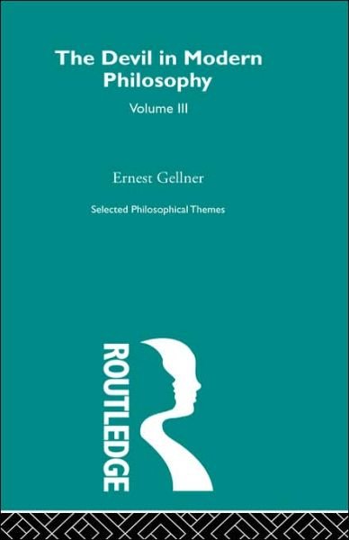 Cover for Ernest Gellner · The Devil in Modern Philosophy (Gebundenes Buch) (2003)
