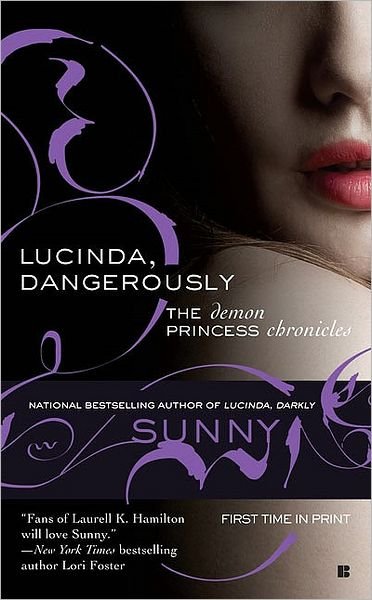 Cover for Sunny · Lucinda, Dangerously: The Demon Princess Chronicles (Pocketbok) (2009)
