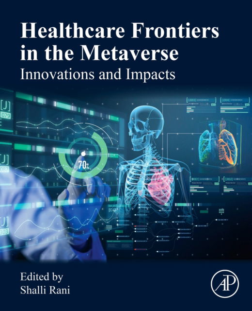 Cover for Healthcare Frontiers in the Metaverse: Innovations and Impacts (Paperback Book) (2025)