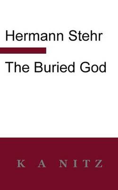 Cover for Hermann Stehr · The Buried God (Paperback Book) (2013)