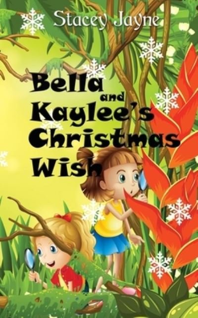 Cover for Stacey Jayne · Bella and Kaylee's Christmas Wish (Pocketbok) (2021)