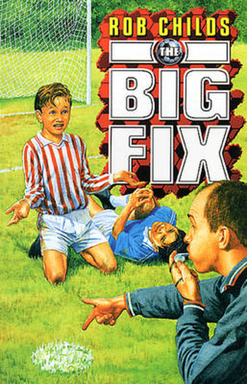 Cover for Rob Childs · The Big Fix (Paperback Book) (2014)