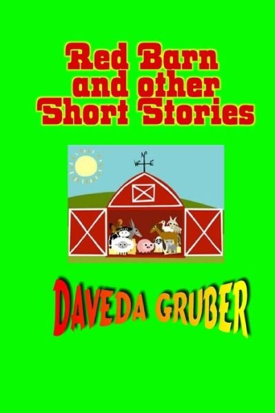Cover for Daveda Gruber · Red Barn and other Short Stories (Bog) (2010)