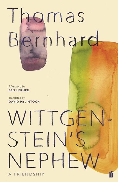 Cover for Thomas Bernhard · Wittgenstein's Nephew: A Friendship (Paperback Book) [Main edition] (2019)