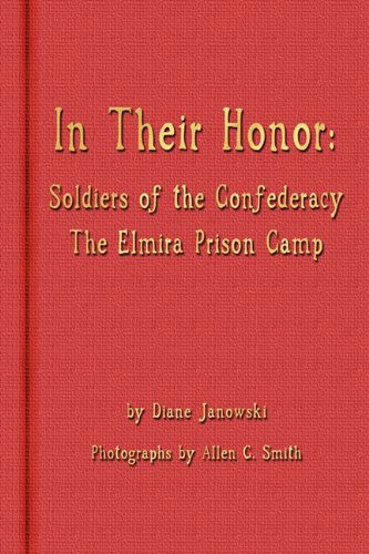 Cover for Diane Janowski · In Their Honor - Soldiers of the Confederacy - the Elmira Prison Camp (Taschenbuch) (2010)