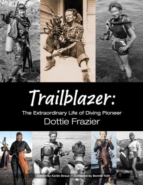 Cover for Dottie Frazier · Trailblazer The Extraordinary Life of Diving Pioneer Dottie Frazier (Paperback Book) (2019)