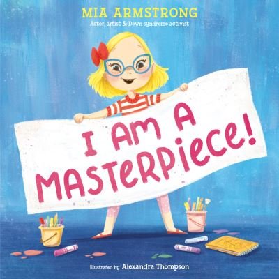 Cover for Mia Armstrong · I Am a Masterpiece! (Bok) (2024)