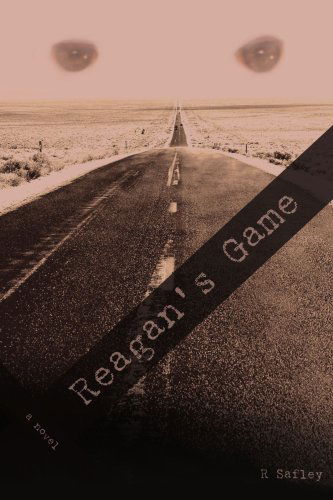 Cover for R Safley · Reagan's Game (Paperback Book) (2008)