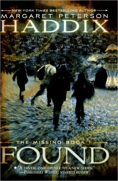 Cover for Margaret Peterson Haddix · Found (Turtleback School &amp; Library Binding Edition) (Missing (Pb)) (Hardcover bog) [Reprint edition] (2009)