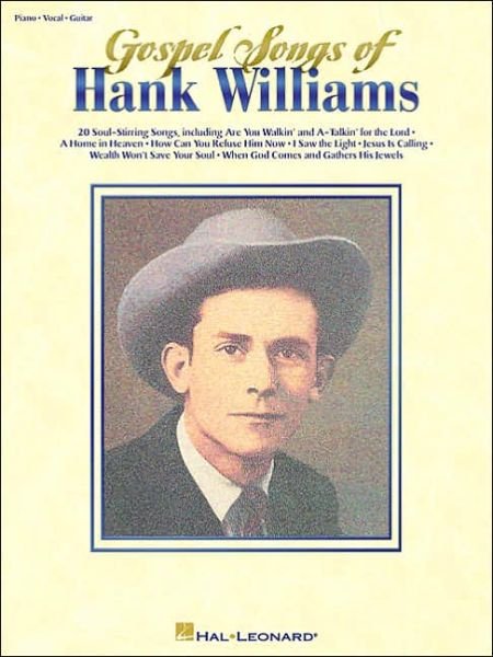 Gospel Songs of Hank Williams - Hank Williams - Libros - HAL LEONARD CORPORATION - 9780634006982 - 1 de septiembre de 1999