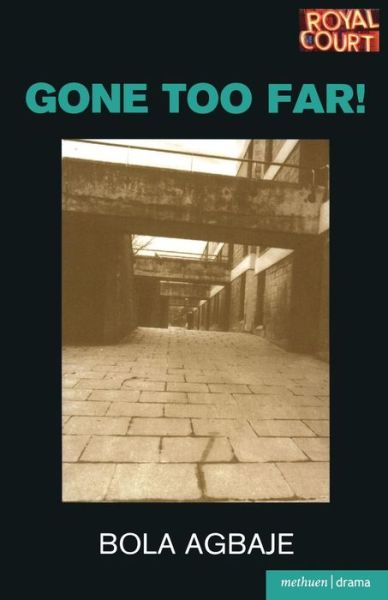 Cover for Bola Agbaje · Gone Too Far! - Modern Plays (Paperback Bog) (2007)