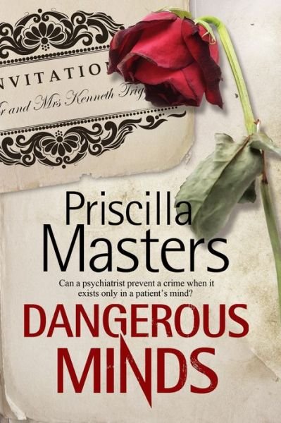 Cover for Priscilla Masters · Dangerous Minds: A new forensic psychiatry mystery series (Inbunden Bok) [First World Publication edition] (2016)