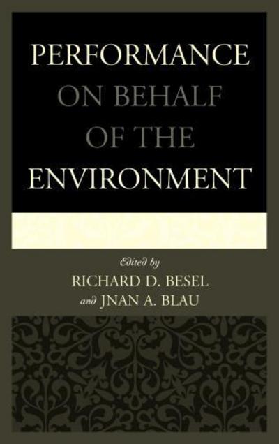 Cover for Richard D Besel · Performance on Behalf of the Environment (Hardcover Book) (2013)
