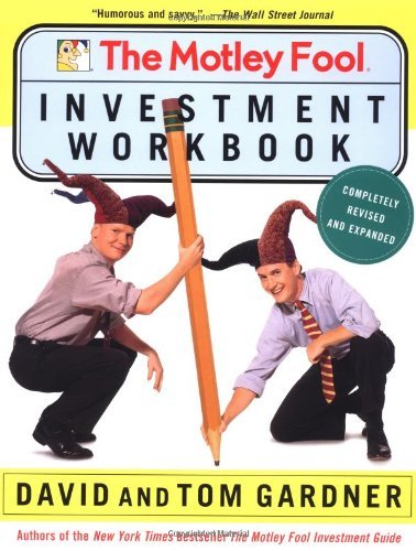 Cover for David Gardner · The Motley Fool Investment Workbook (Motley Fool Books) (Taschenbuch) [Rev Upd Su edition] (2003)