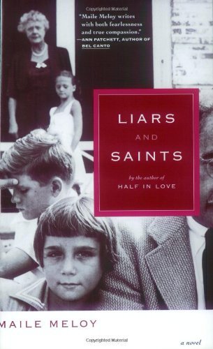 Liars and Saints - Maile Meloy - Books - Simon & Schuster - 9780743261982 - July 13, 2004