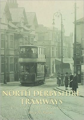 Cover for Barry M. Marsden · North Derbyshire Tramways (Paperback Book) (2002)