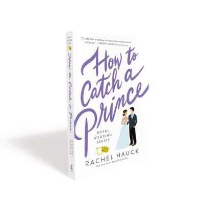 Cover for Rachel Hauck · How to Catch a Prince - Royal Wedding Series (Paperback Book) (2021)