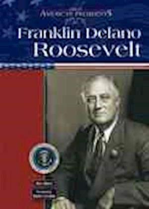 Cover for Alan Allport · Franklin Delano Roosevelt - Great American Presidents (Hardcover Book) (2003)