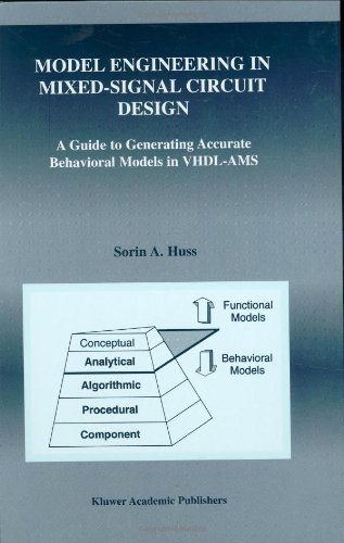 Sorin Alexander Huss · Model Engineering in Mixed-Signal Circuit Design: A Guide to Generating Accurate Behavioral Models in VHDL-AMS - The Springer International Series in Engineering and Computer Science (Hardcover Book) [2001 edition] (2001)