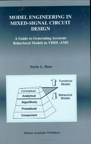Model Engineering in Mixed-Signal Circuit Design: A Guide to Generating Accurate Behavioral Models in VHDL-AMS - The Springer International Series in Engineering and Computer Science - Sorin Alexander Huss - Livros - Springer - 9780792375982 - 31 de dezembro de 2001