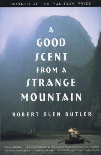Cover for Robert Olen Butler · A Good Scent from a Strange Mountain: Stories (Paperback Book) (2001)