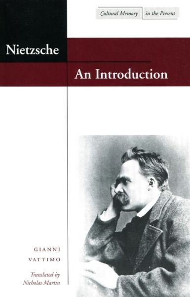 Cover for Gianni Vattimo · Nietzsche: an Introduction (Cultural Memory in the Present) (Inbunden Bok) (2002)