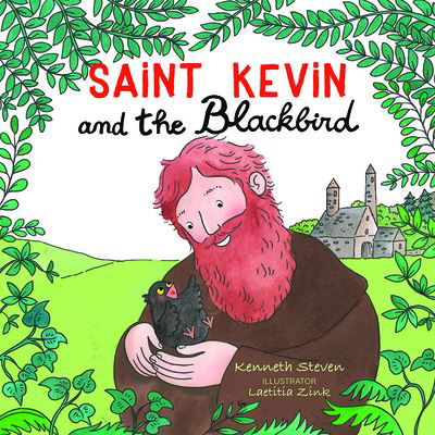 Cover for Kenneth Steven · Saint Kevin and the Blackbird (Inbunden Bok) (2022)