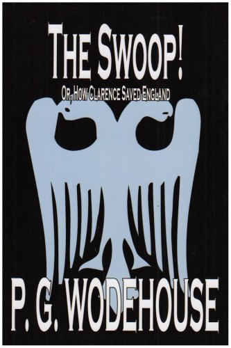 Cover for P. G. Wodehouse · The Swoop! (Paperback Book) (2004)