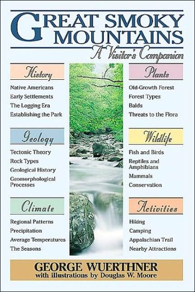 Great Smoky Mountains: A Visitor's Companion - George Wuerthner - Books - Stackpole Books - 9780811724982 - 2003