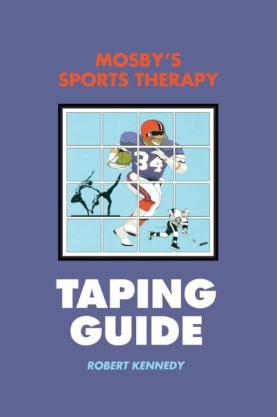 Cover for Robert Kennedy · Mosby's Sports Therapy Taping Guide (Paperback Bog) (1995)