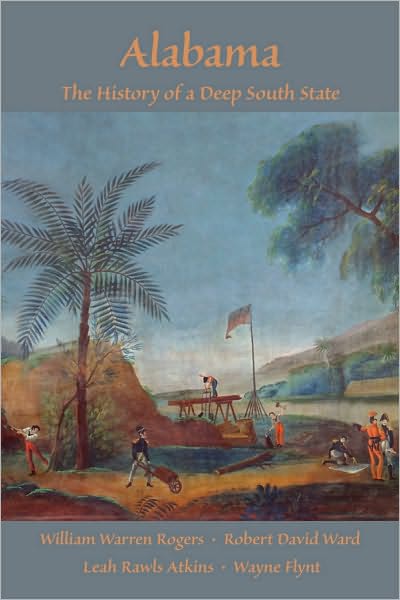 Cover for William Warren Rogers · Alabama: The History of a Deep South State (Paperback Book) (2010)