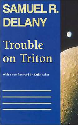 Cover for Samuel R. Delany · Trouble on Triton: An Ambiguous Heterotopia (Pocketbok) (1996)