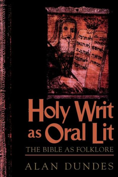 Cover for Alan Dundes · Holy Writ as Oral Lit: The Bible as Folklore (Paperback Book) (1999)