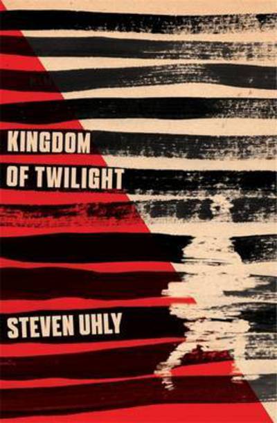 Cover for Steven Uhly · Kingdom of Twilight (Paperback Book) (2017)