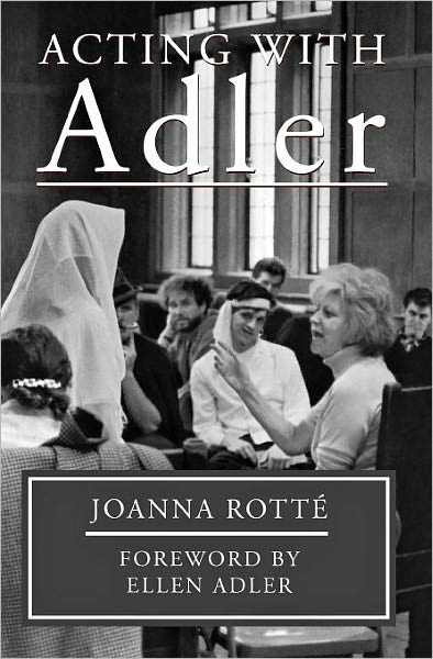 Acting with Adler - Limelight - Joanna Rotte - Books - Limelight Editions - 9780879102982 - August 1, 2004