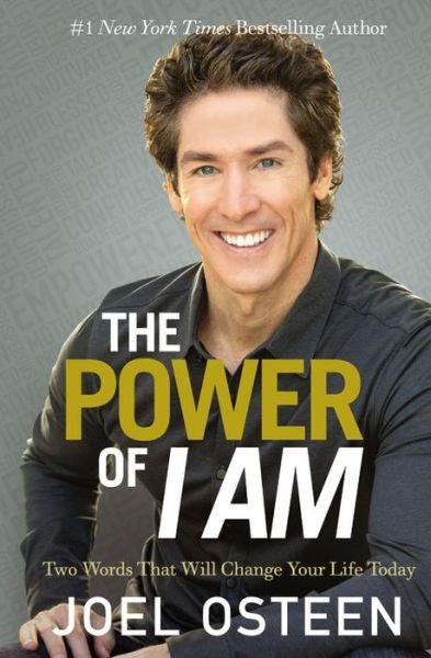 Cover for Joel Osteen · The Power Of I Am: Two Words That Will Change Your Life Today (Paperback Book) (2016)