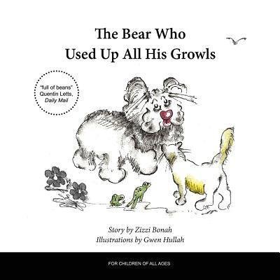 Cover for Zizzi Bonah · The Bear Who Used Up All His Growls (Taschenbuch) (2017)