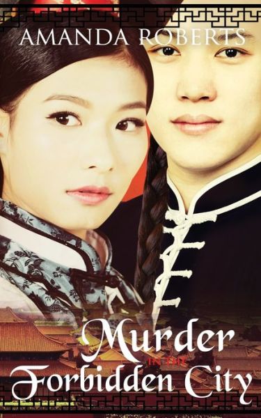 Cover for Amanda Roberts · Murder in the Forbidden City (Paperback Book) (2017)