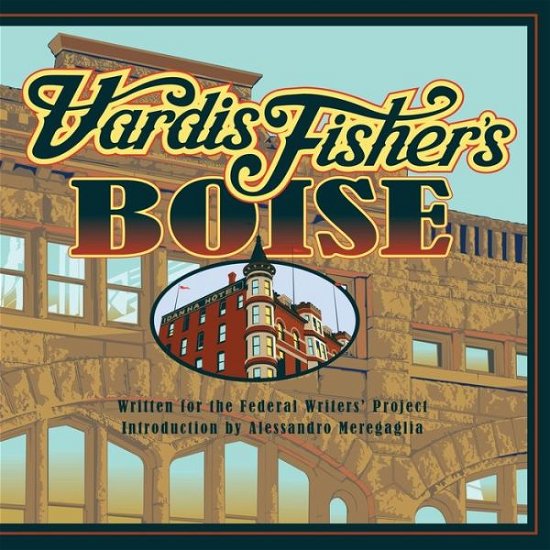 Cover for Vardis Fisher · Vardis Fisher's Boise (Paperback Book) (2019)