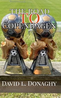 Cover for David L Donaghy · The Road To Copenhagen (Paperback Book) (2021)