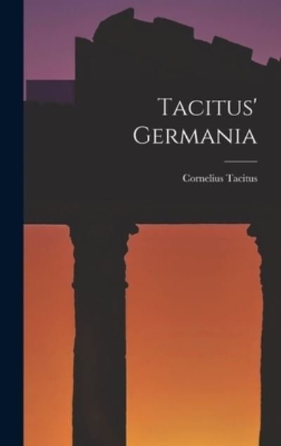 Cover for Cornelius Tacitus · Tacitus' Germania (Book) (2022)