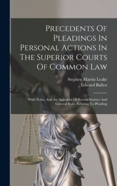 Cover for Edward Bullen · Precedents of Pleadings in Personal Actions in the Superior Courts of Common Law (Book) (2022)