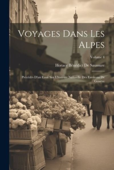 Cover for Horace Bénédict de Saussure · Voyages Dans les Alpes (Buch) (2023)