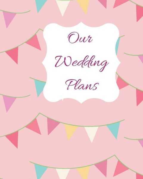 Cover for Lilac House · Our Wedding Plans (Paperback Book) (2019)